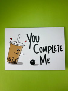 You Complete Me | Boba - Greeting Card